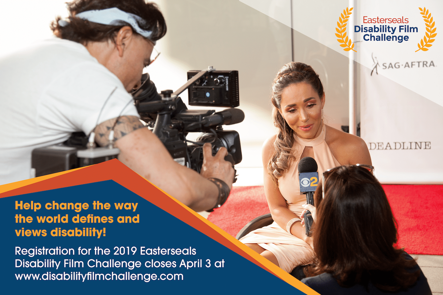 Tamara Mena in wheelchair being filmed by a camera man. Text reads, "Help change the way the world defines and views disability! Registration for the 2019 Easterseals Disability Film Challenge closes April 3 at www.disabilityfilmchallenge.com.